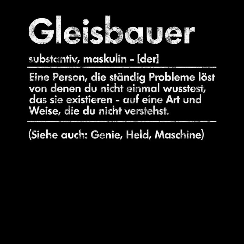 Gleisbauer Spruch