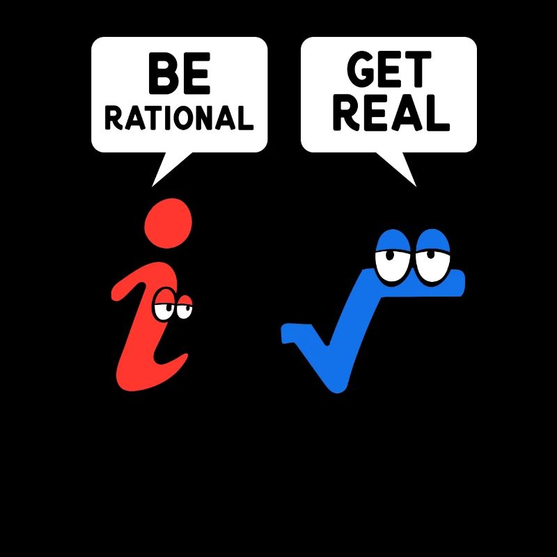 Be Rational Get Real