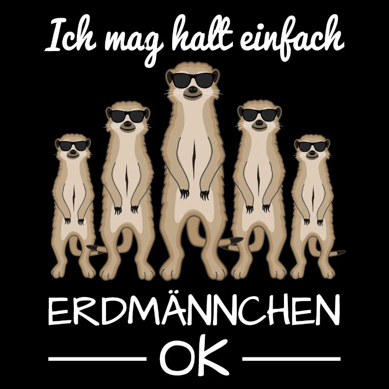 Erdmännchen Surikate Spruch Lustig Geschenk