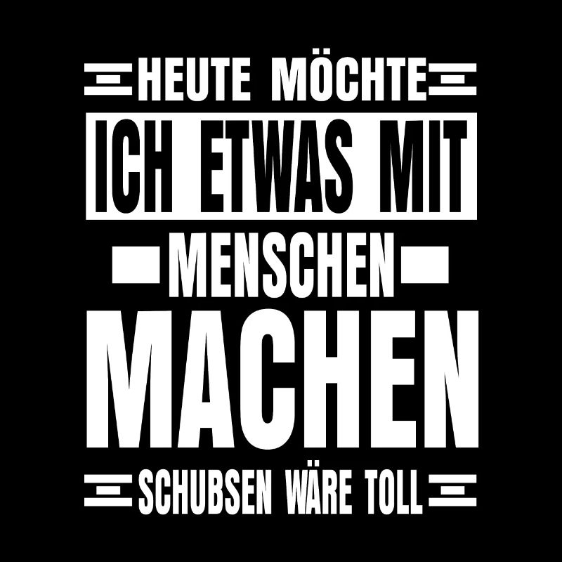 Menschen Schubsen Lustiger Spruch