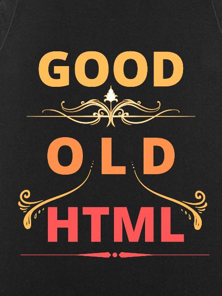 Good Old HTML Webdesign