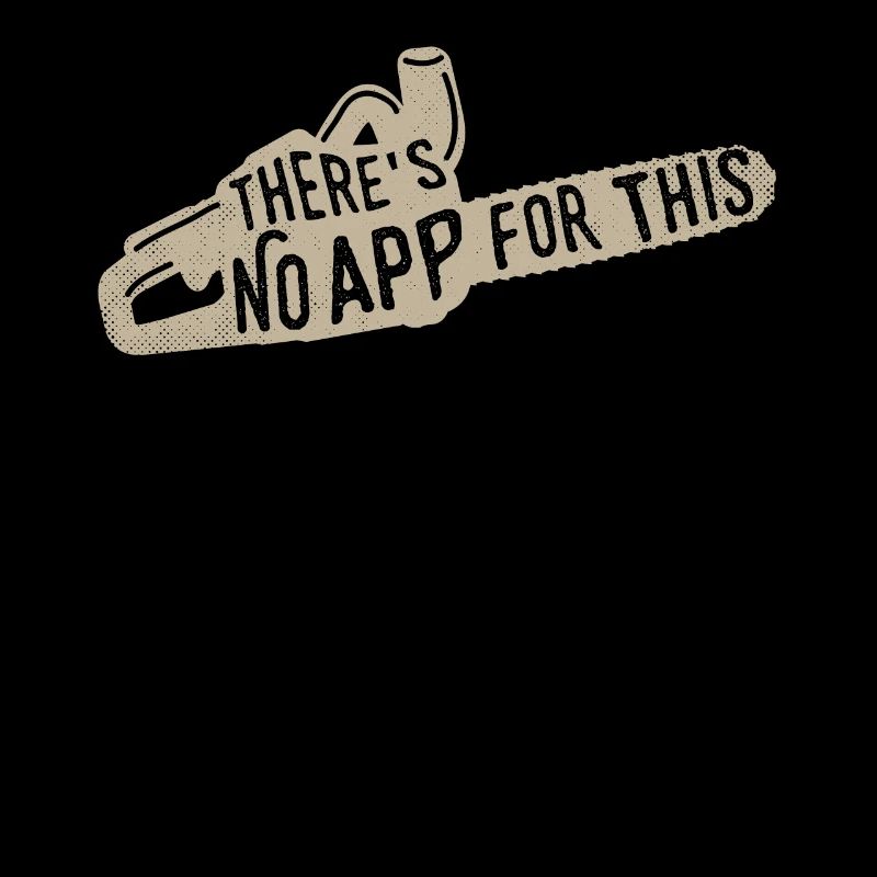 There is no app for this forest worker forester