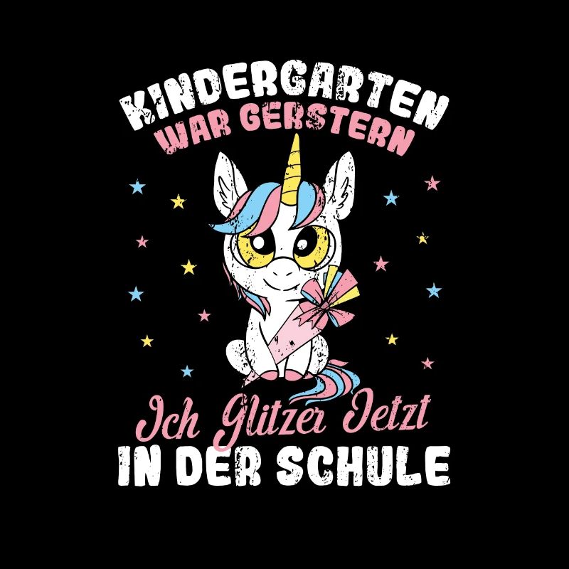 Kindergarten war gestern Einhorn Schulanfang