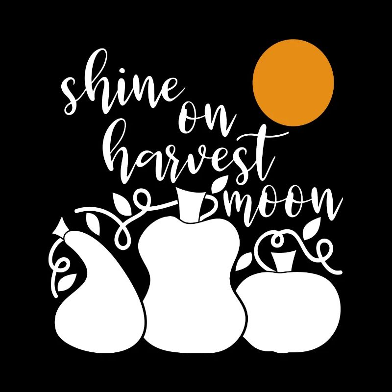 Shine on harvest moon