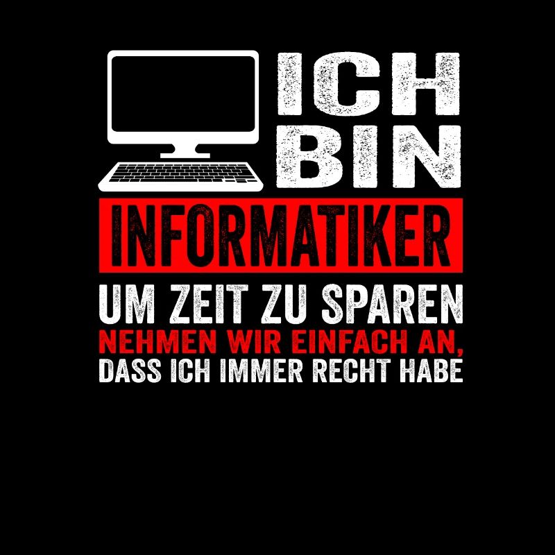 Informatiker IT Experte Informatik Informatik Lust