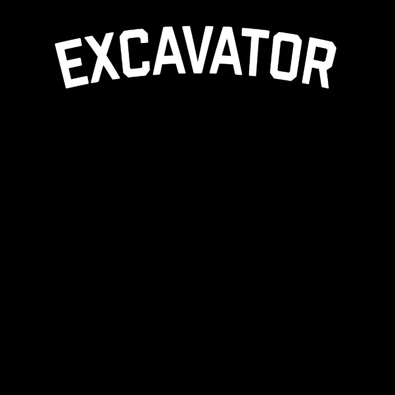 T Shirt Ideafor Excavator Owners