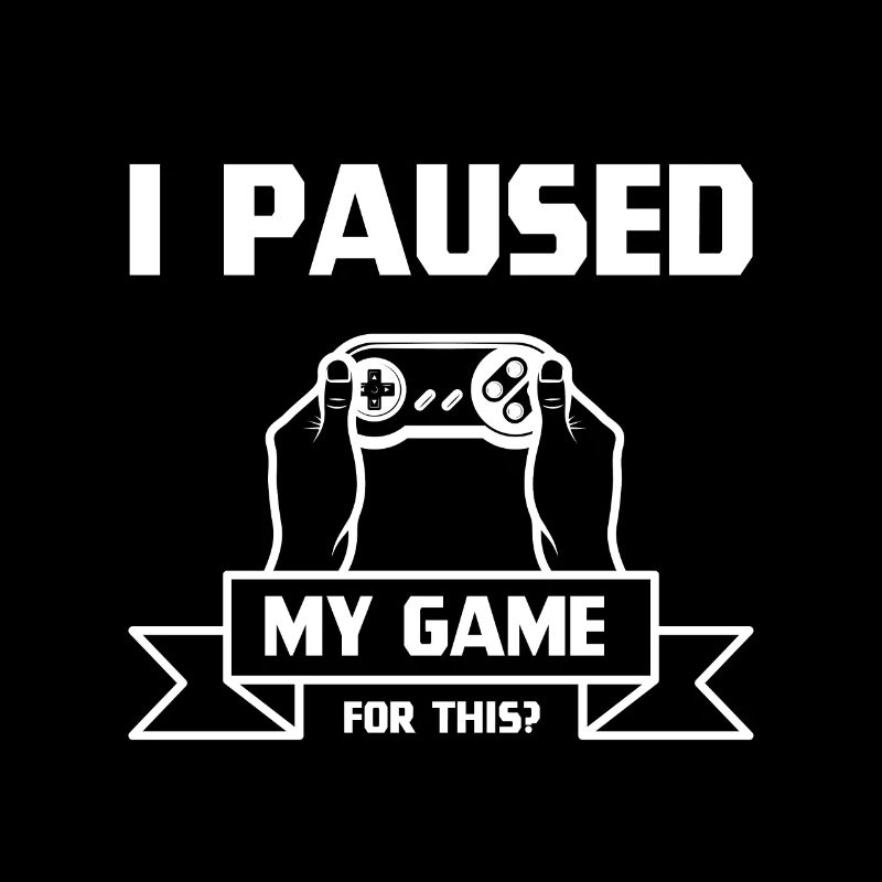 J'ai mis mon jeu en pause - Conception de cadeau de joueur