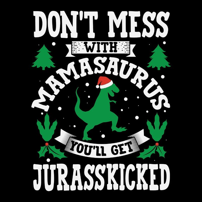 MamaSaurus Jurasskicked Mama Saurus Mama Mama