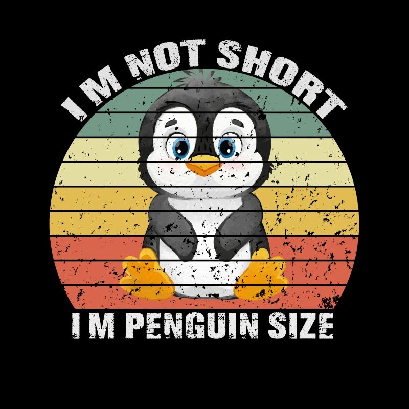 I'm Not Short I'm Penguin Size Cute Penguin Lover
