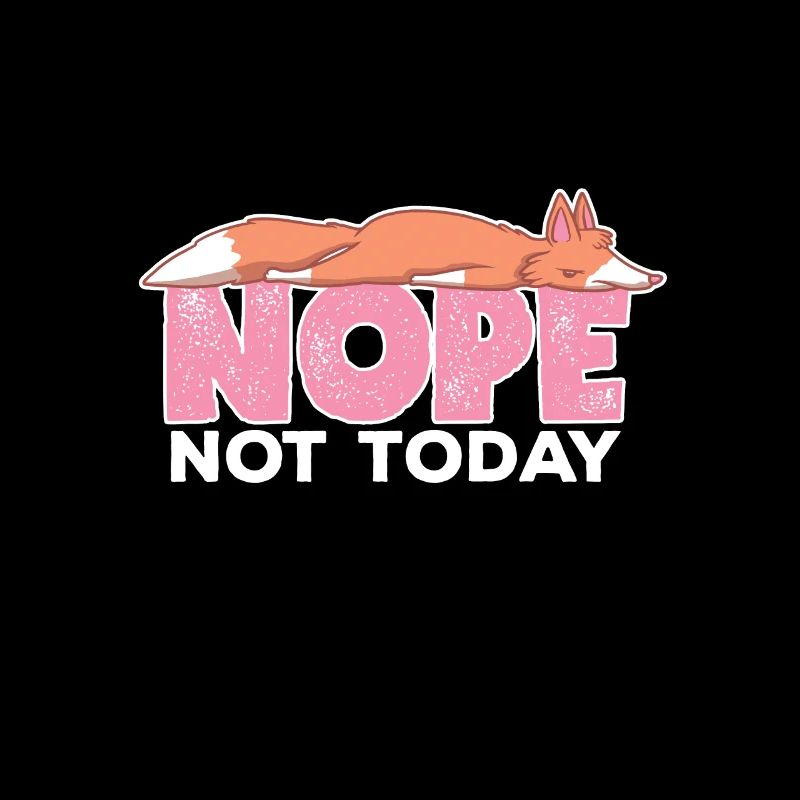 Nope Not Today Sleeping Fox Foxes Lover