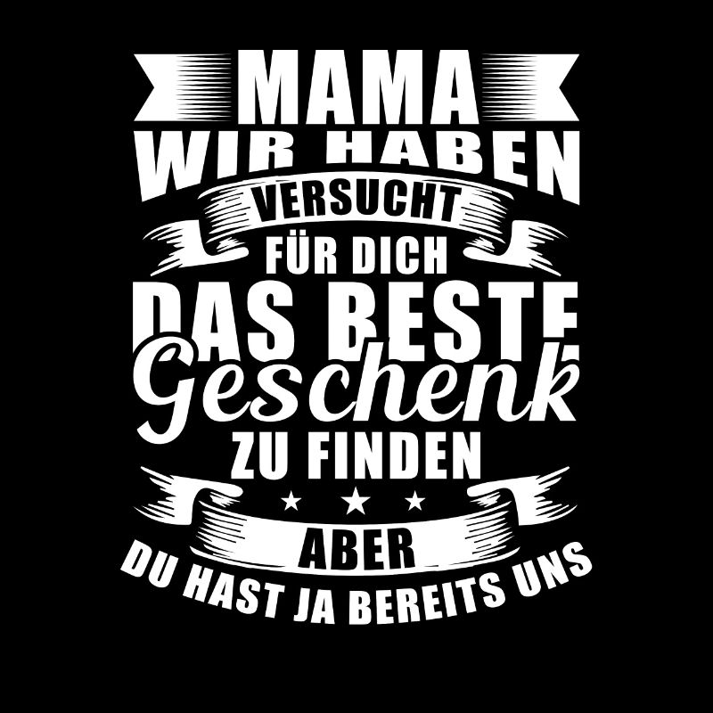 Mama Mutter Tochter Sohn Spruch