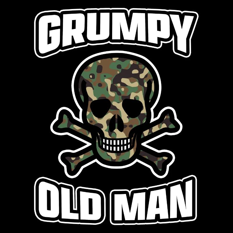 Grumpy Old Man Böser alter Mann Opa Spruch