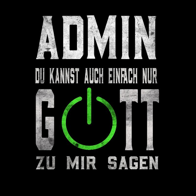 Admin Gott lustiges Administratoren Geschenk