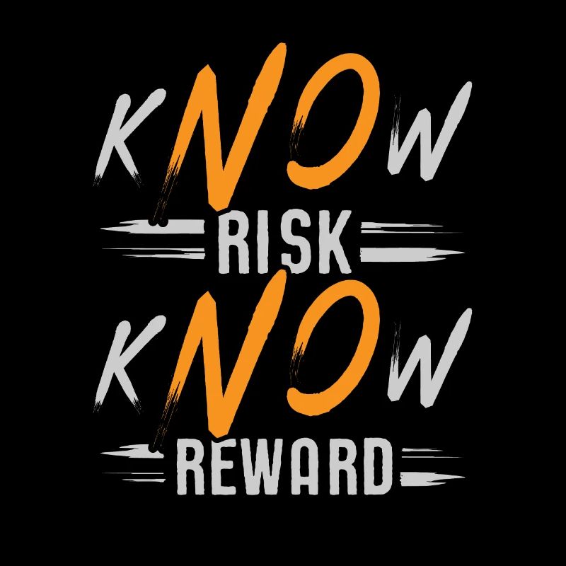 kNOw Risk, kNOw Reward
