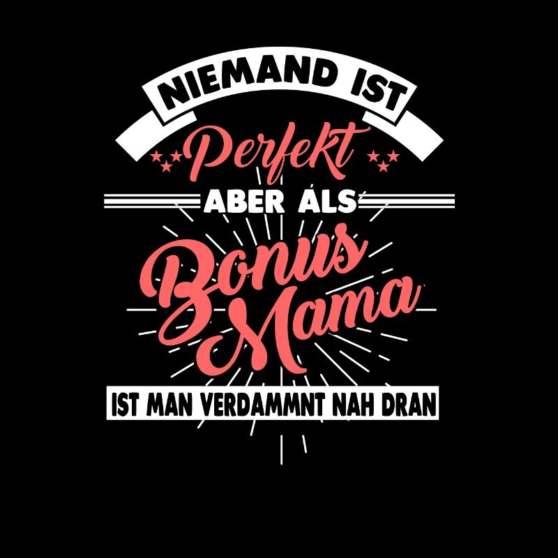 Bonus Mama Stiefmama Stiefmutter