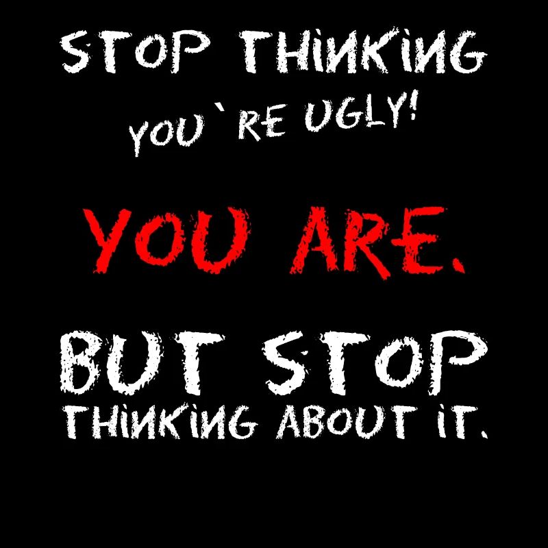 Meme saying self-confidence ugly beauty