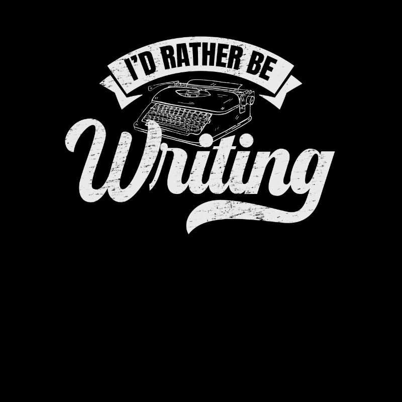 Writing Writer I'd Rather Be Writing