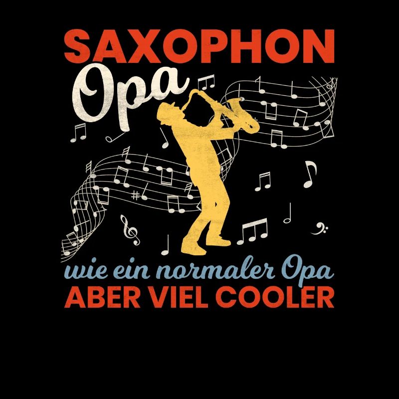 Saxophon Opa Saxophonist Großvater Spruch Saxophon