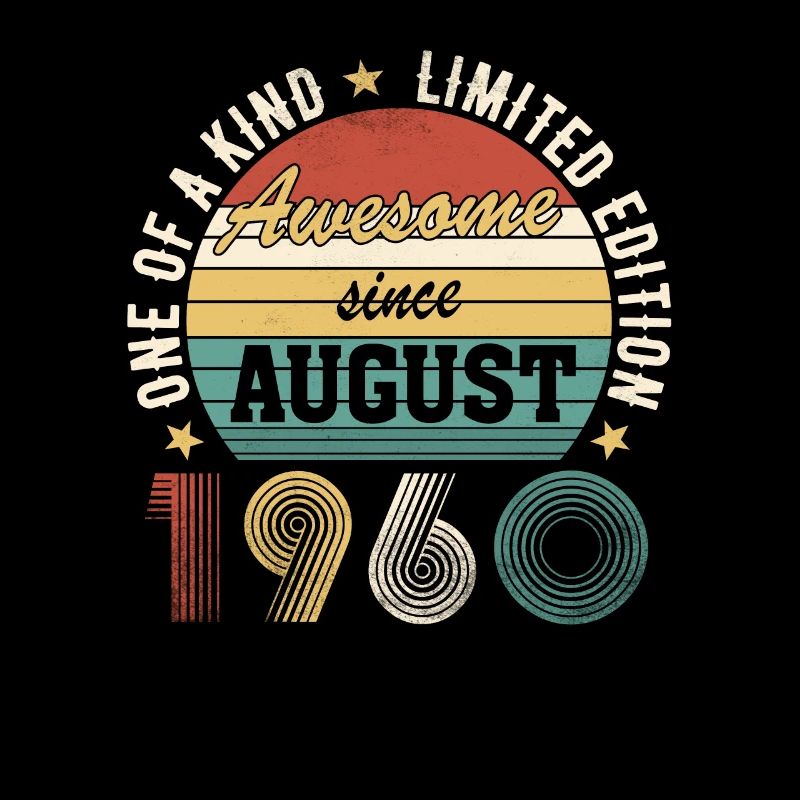 Awesome since August 1960 Geburtstag