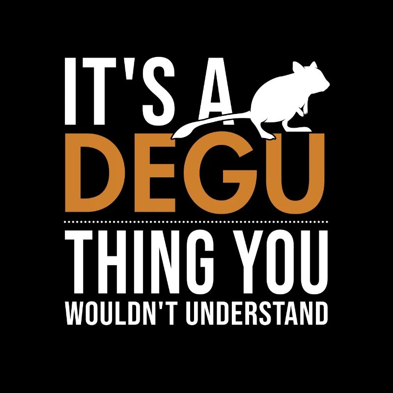 It'S A Degu Thing Rat Bush Rat Common Degu