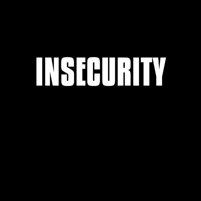 L’INSÉCURITÉ au lieu de la sécurité