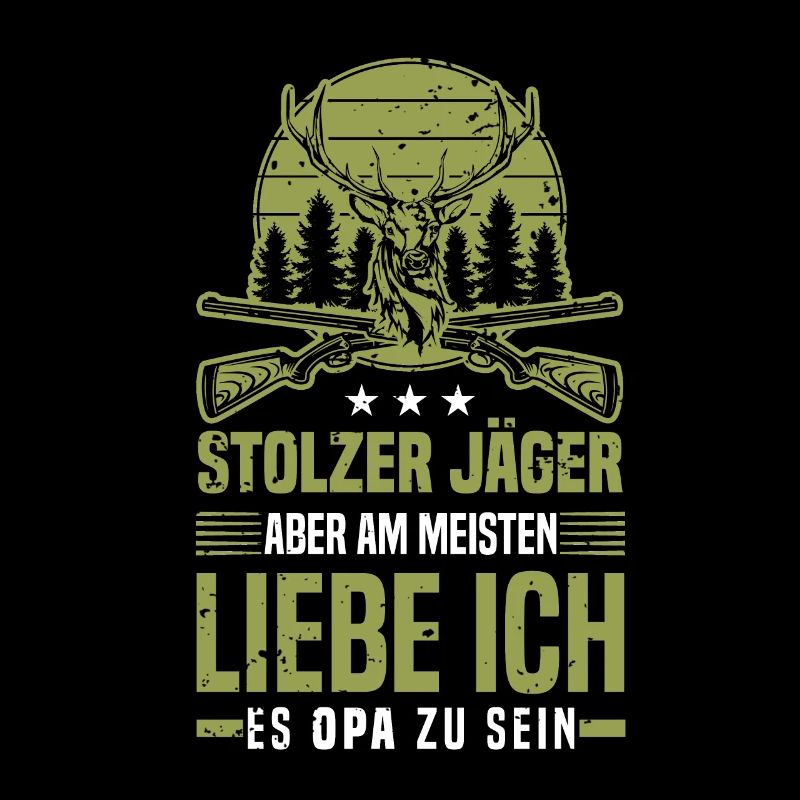 Stolzer Jäger Opa - Hirsch Jagd Jäger Großvater
