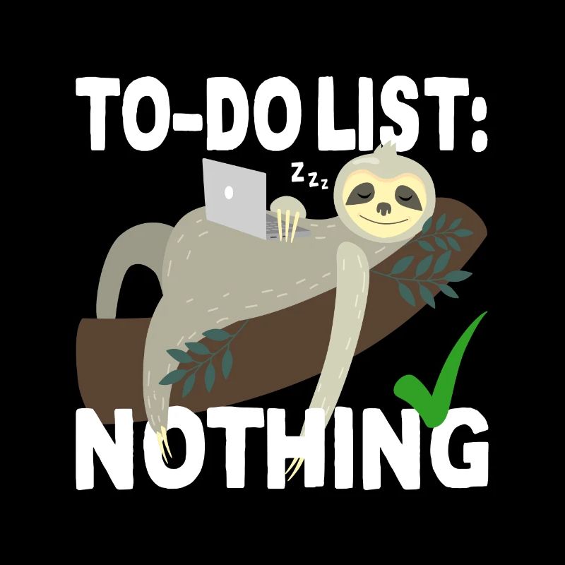 To-Do List Nothing Todo List Nothing Sloth Lazy