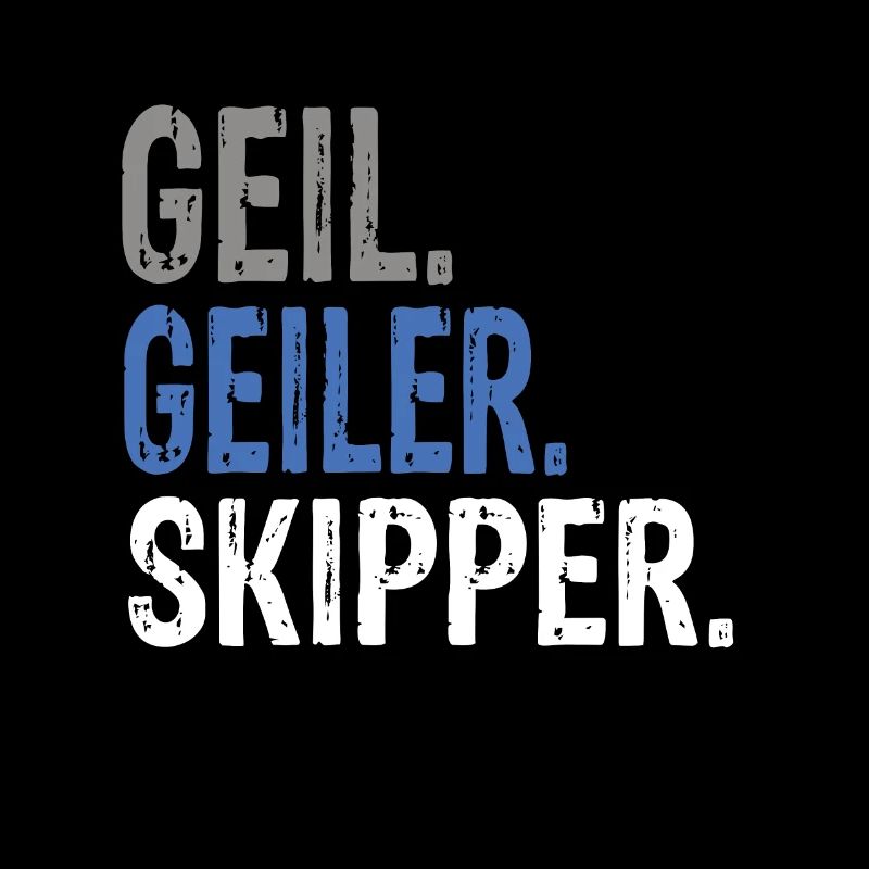 Geil Geiler Skipper