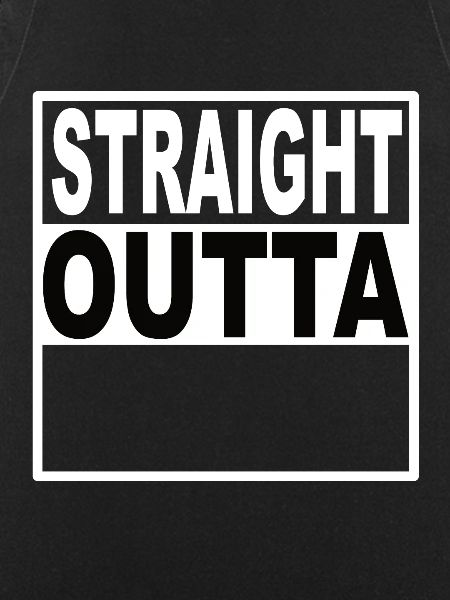 Straigt Outta