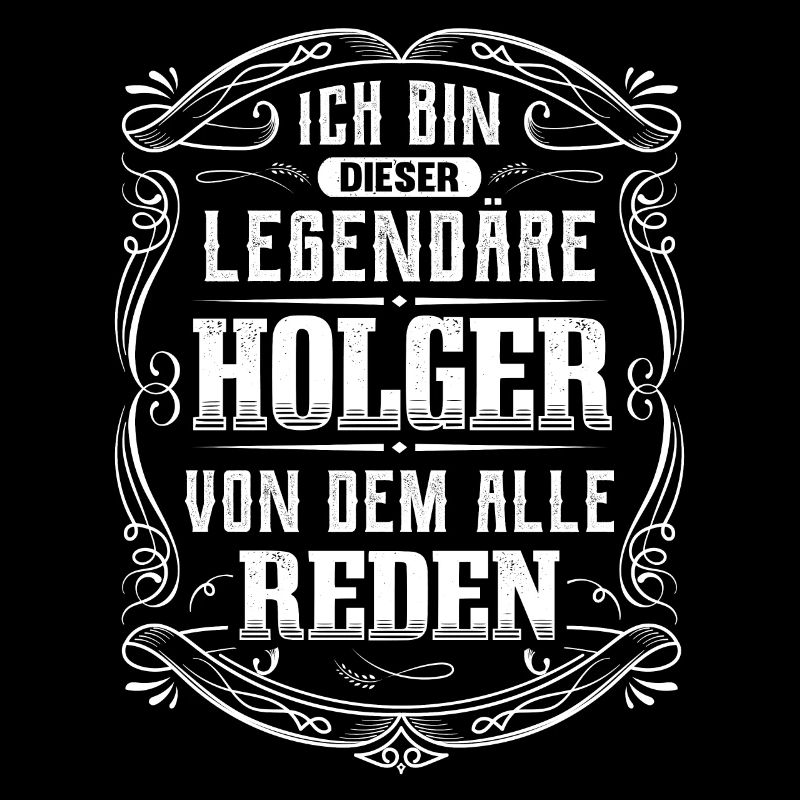 Ich bin dieser legendäre Holger