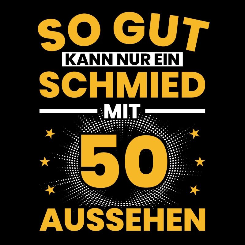Schmied 50. Geburtstag Metallbauer Geschenk