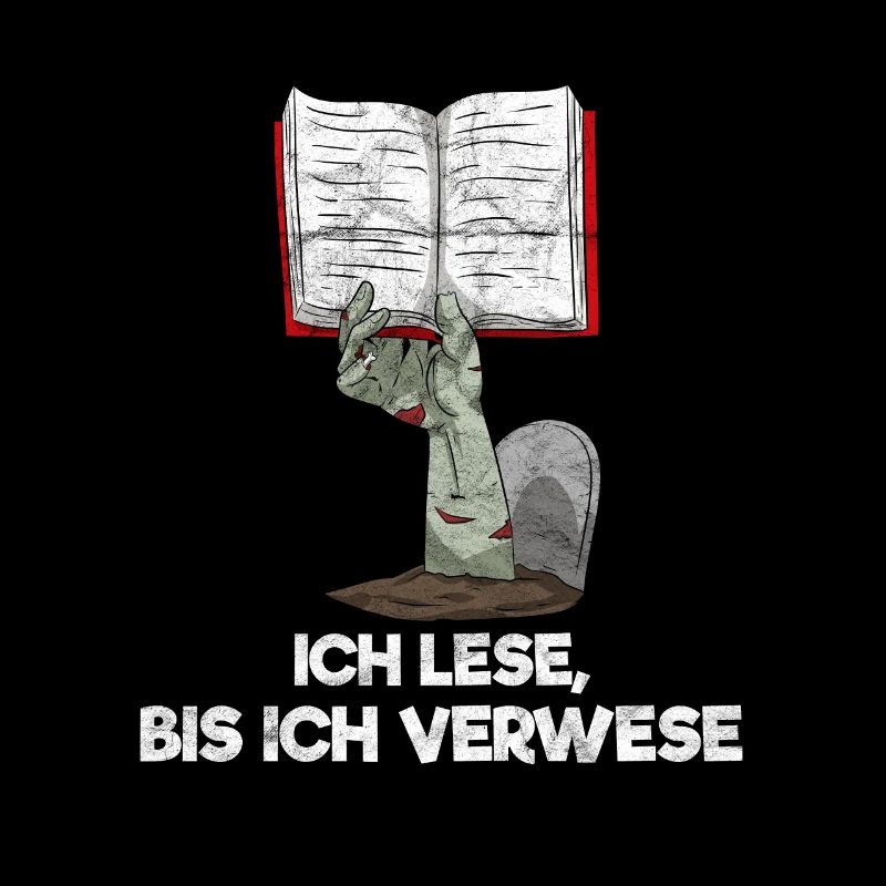 Ich Lese Bis Ich Verwese Bücherwurm Leseratte