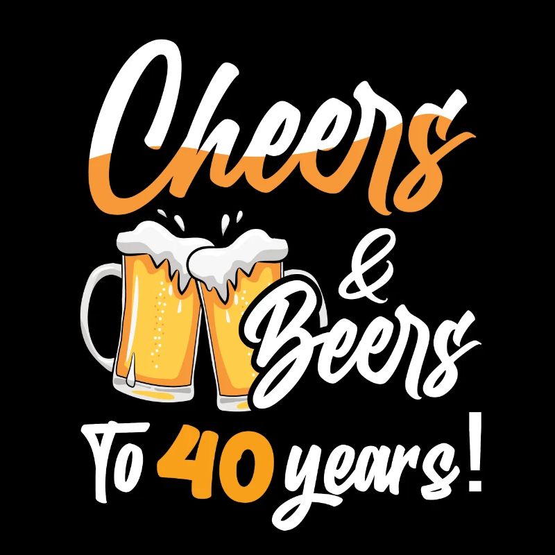 Acclamations et bières à 40 ans 40 anniversaire
