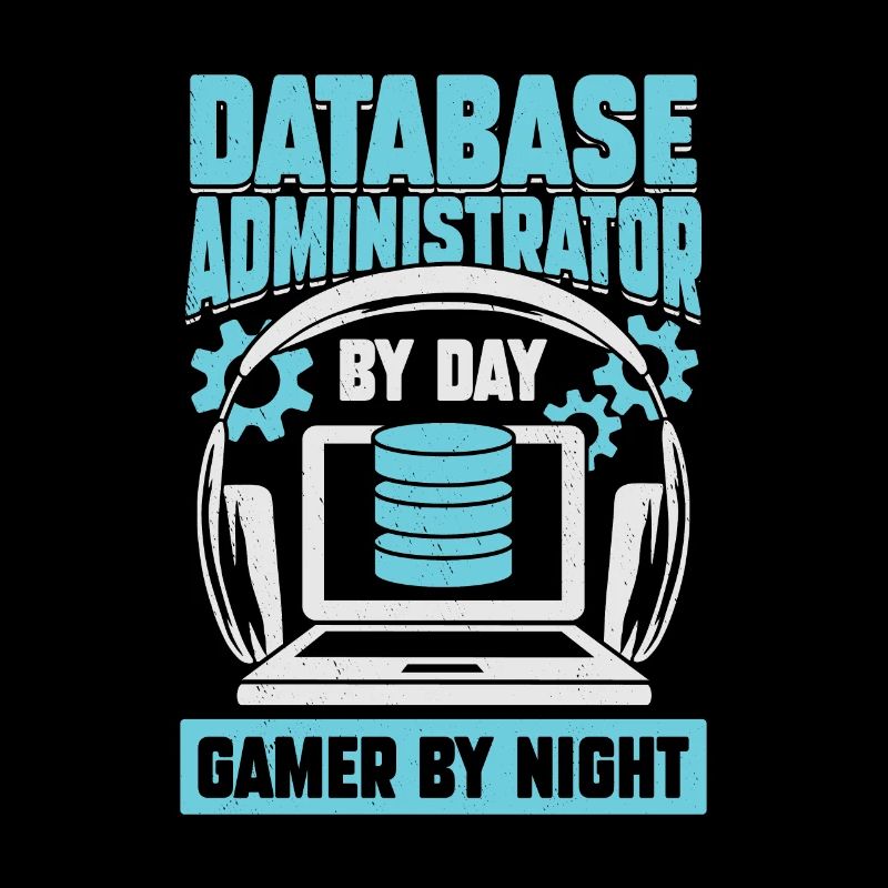 Database Administrator DBA Gaming Gamer Gift