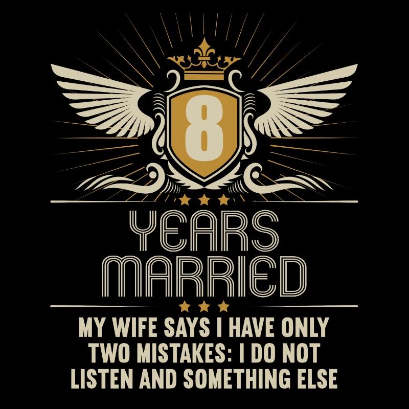 8 years married only 2 mistakes 8.Wedding anniversary