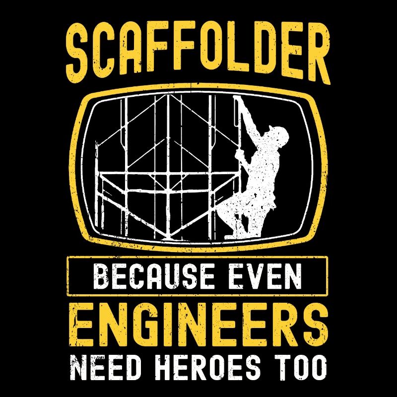 Scaffolding builder Tshirt
