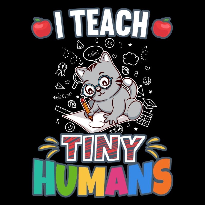 I Teach Tiny Humans Elementary School Teacher