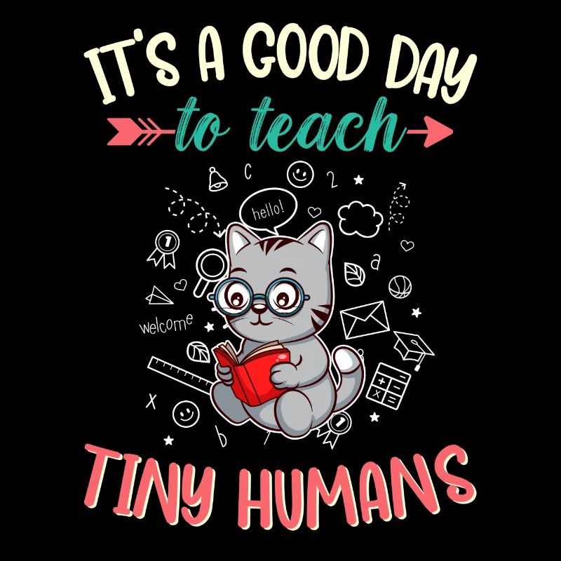 Good Day To Teach Tiny Humans Elementary Teacher