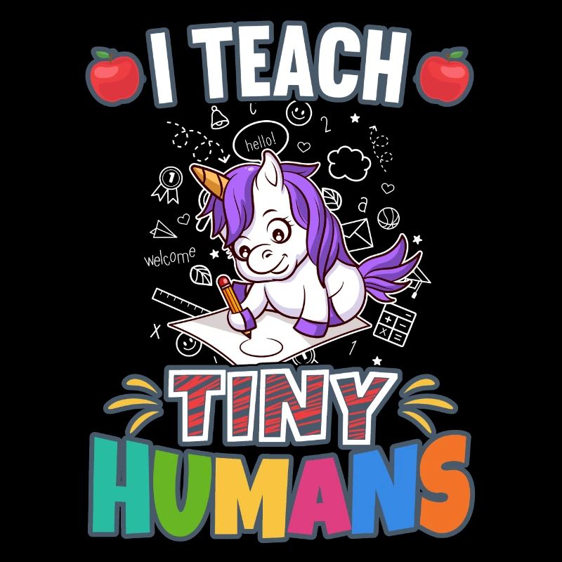I Teach Tiny Humans Elementary School Teacher
