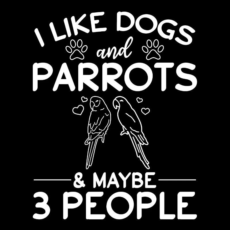 J’aime les chiens et les perroquets & Maybe 3