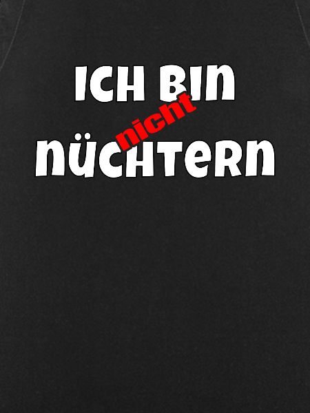 Ich bin nicht nüchtern