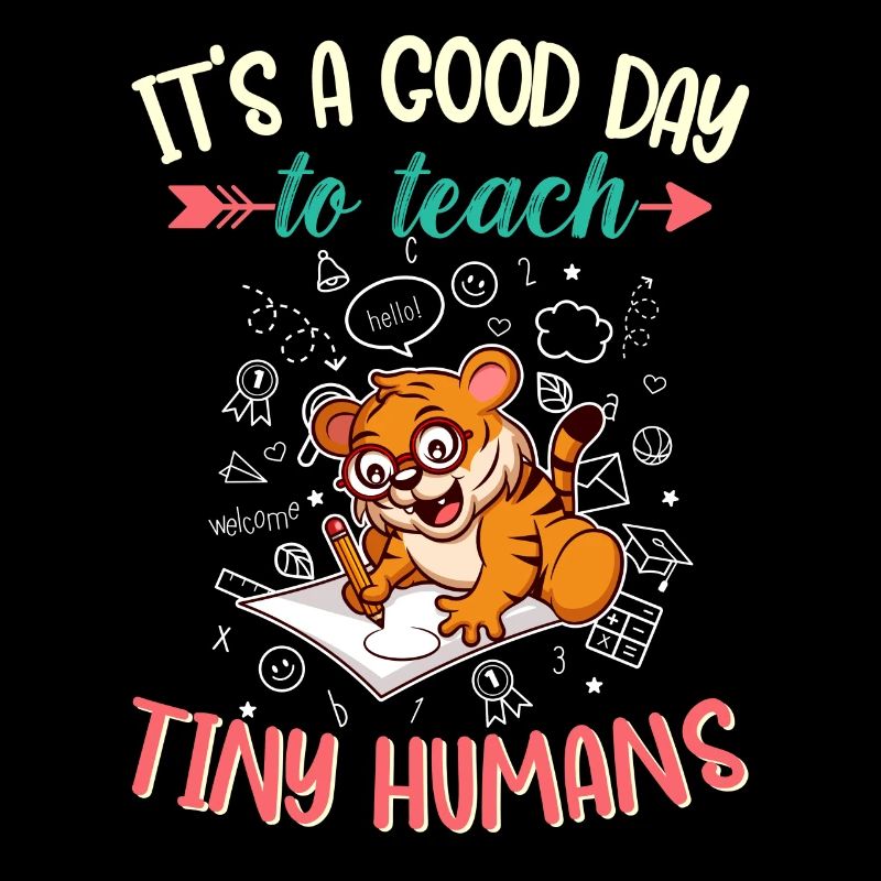 Good Day To Teach Tiny Humans Elementary Teacher