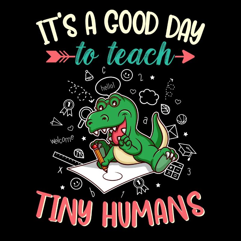 Good Day To Teach Tiny Humans Elementary Teacher