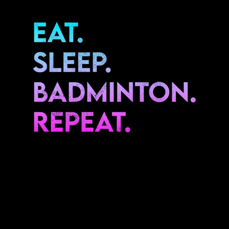 manger dormir badminton répéter