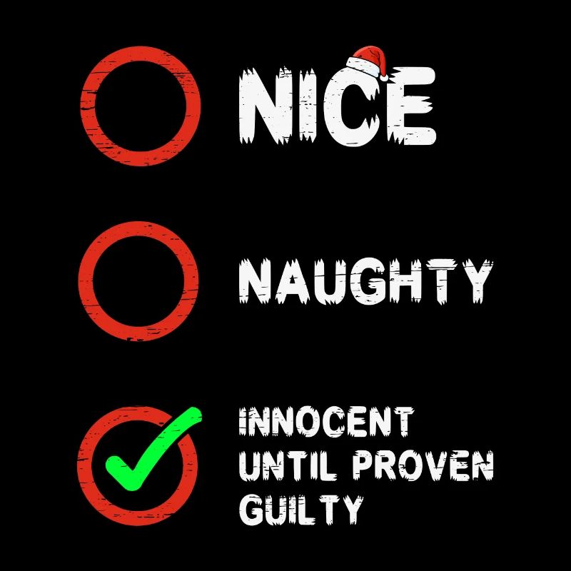 Nice Naughty Innocent Until Proven Guilty