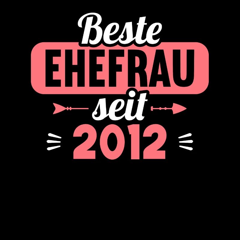 Beste Ehefrau Bester Ehemann seit 2012