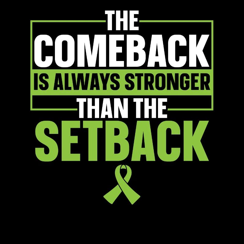 The comeback is always stronger than the setback