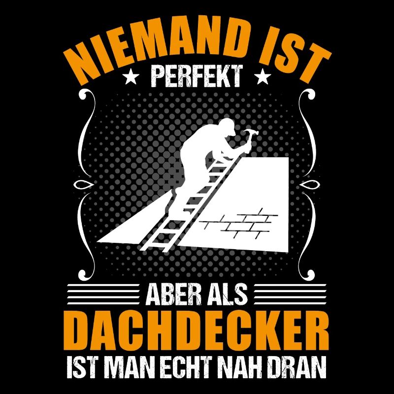 Dachdecker Beruf Lustiger Spruch Geschenk