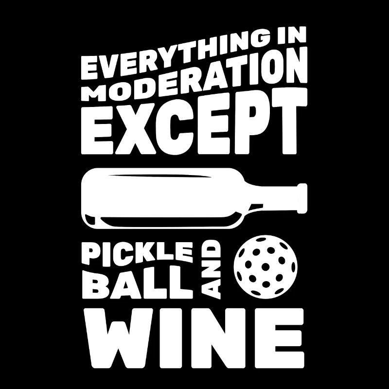 Funny Wine and Pickleball