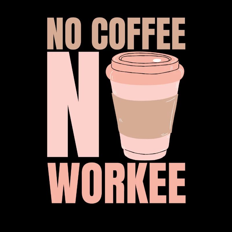 Pas de café Pas de travail - café